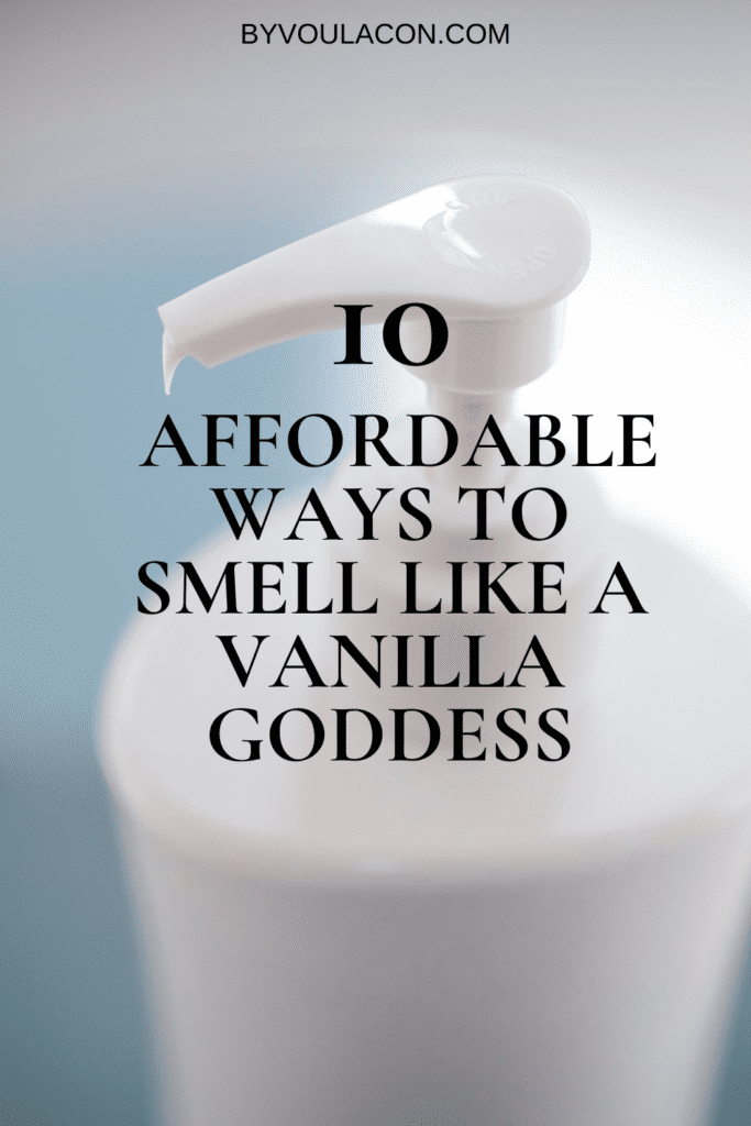 how to smell like vanilla