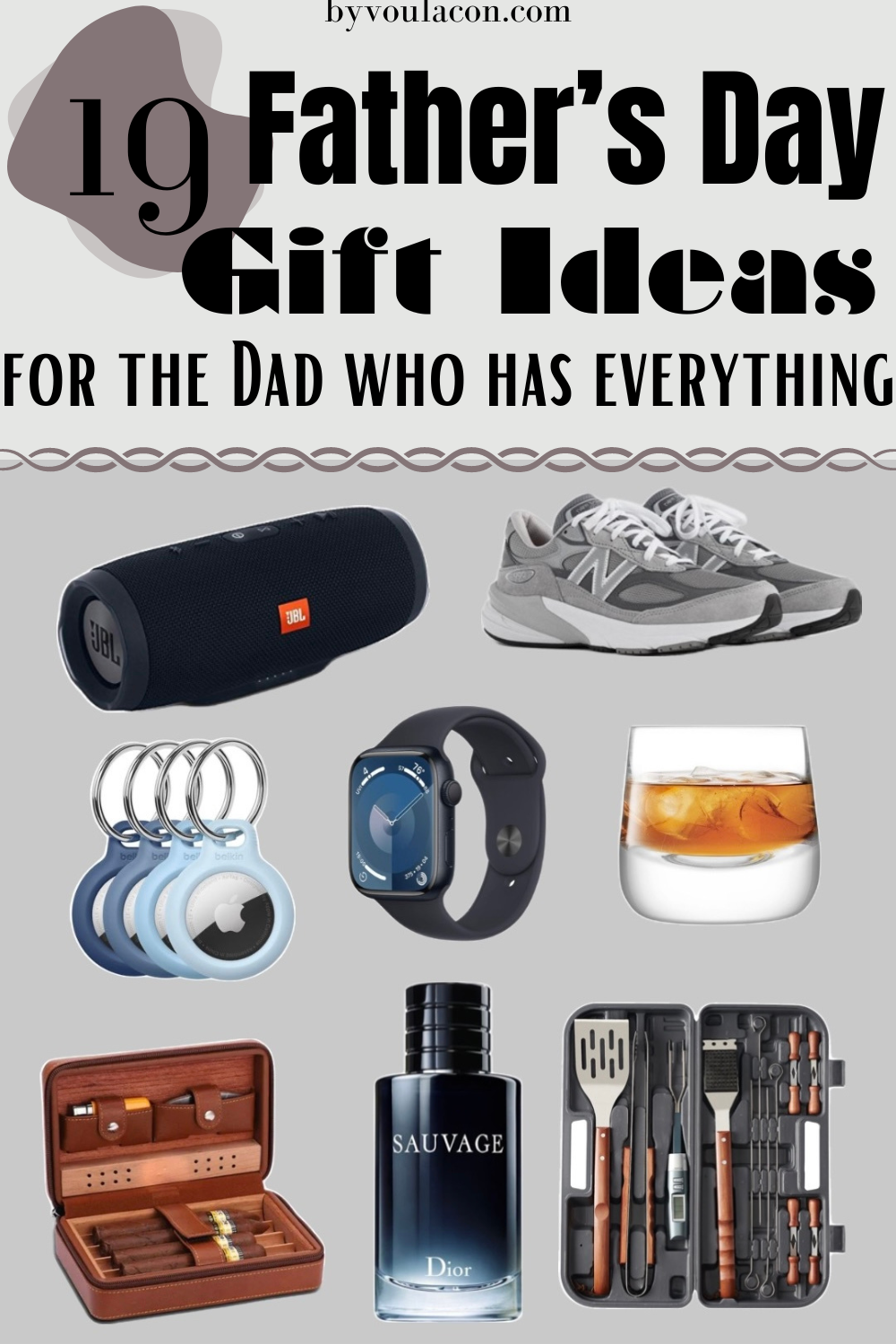 19 Great Father's Day Gift Ideas, For A Dad Who Has Everything - ByVoulaCon